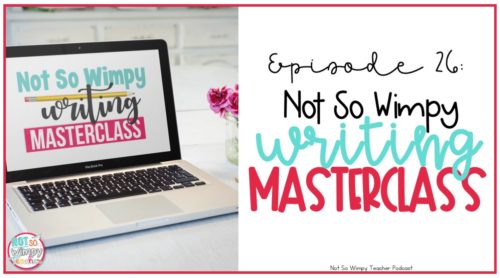 What is the Not So Wimpy Writing Masterclass?