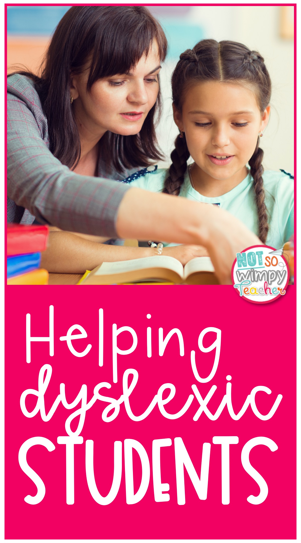 Helping Dyslexic Students - Not So Wimpy Teacher