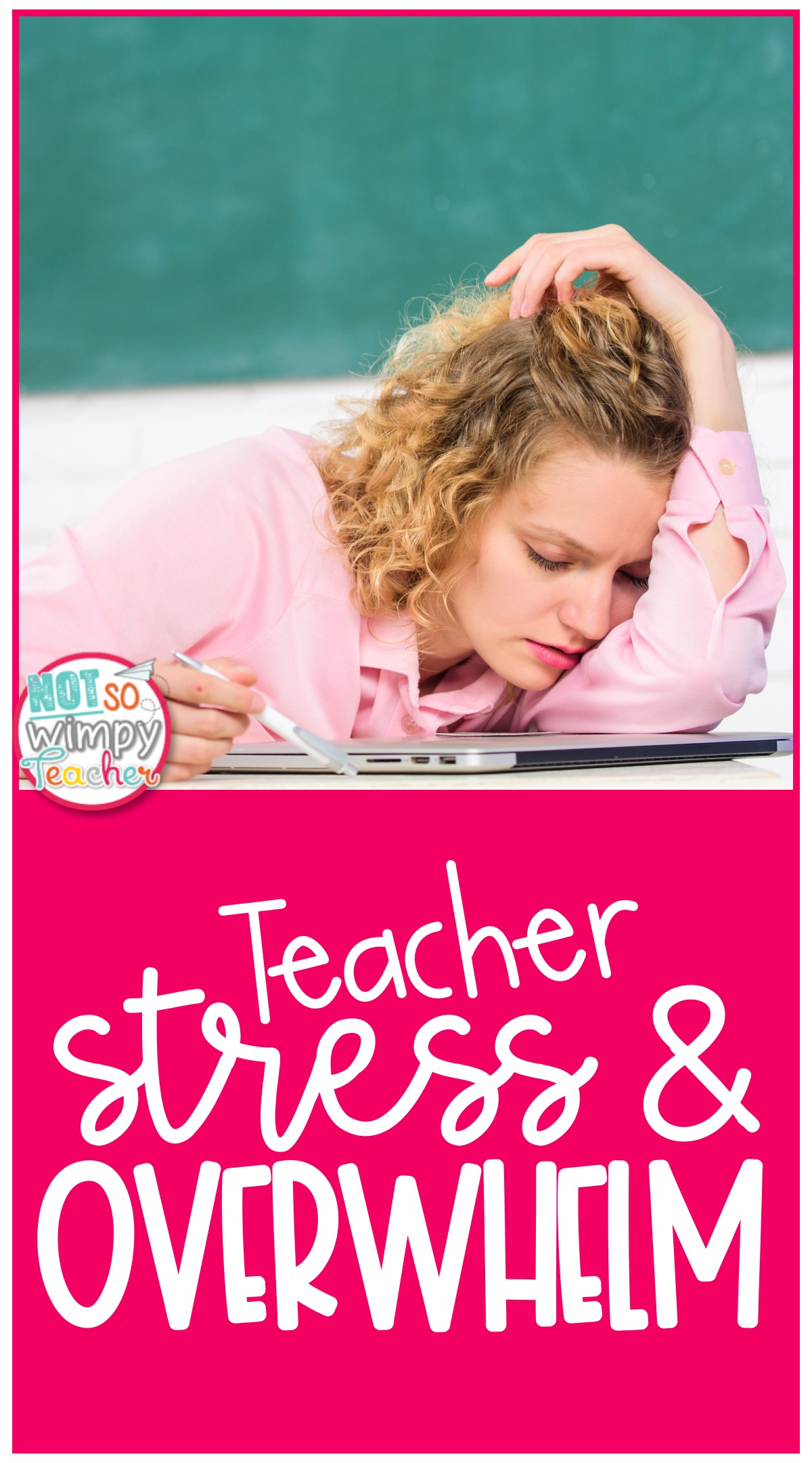 5 Ways Teachers Can Manage Stress And Overwhelm - Not So Wimpy Teacher