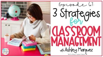 teacher reading a book with text overlay 3 strategies for classroom management