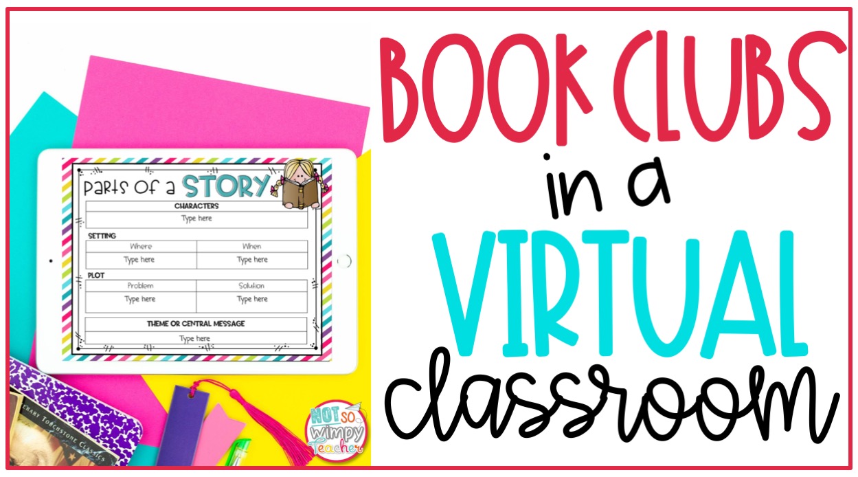 Book Clubs In A Virtual Classroom Not So Wimpy Teacher