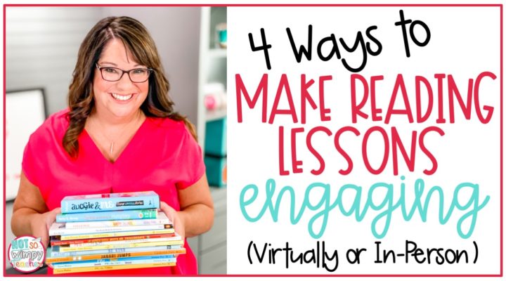 4 Ways to Make Reading Lessons Engaging (Virtually or In-Person) - Not ...