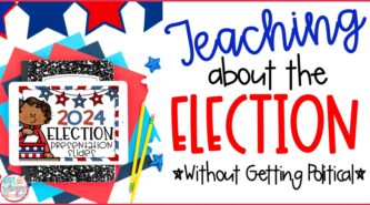 Teaching about the election