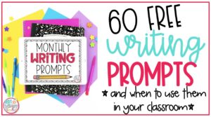 60 Free Writing Prompts (and when to use them in your classroom) - Not ...