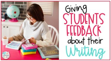 Giving Students Feedback About Their Writing