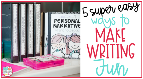Writing units in binders cover image of 5 super easy ways to make writing fun