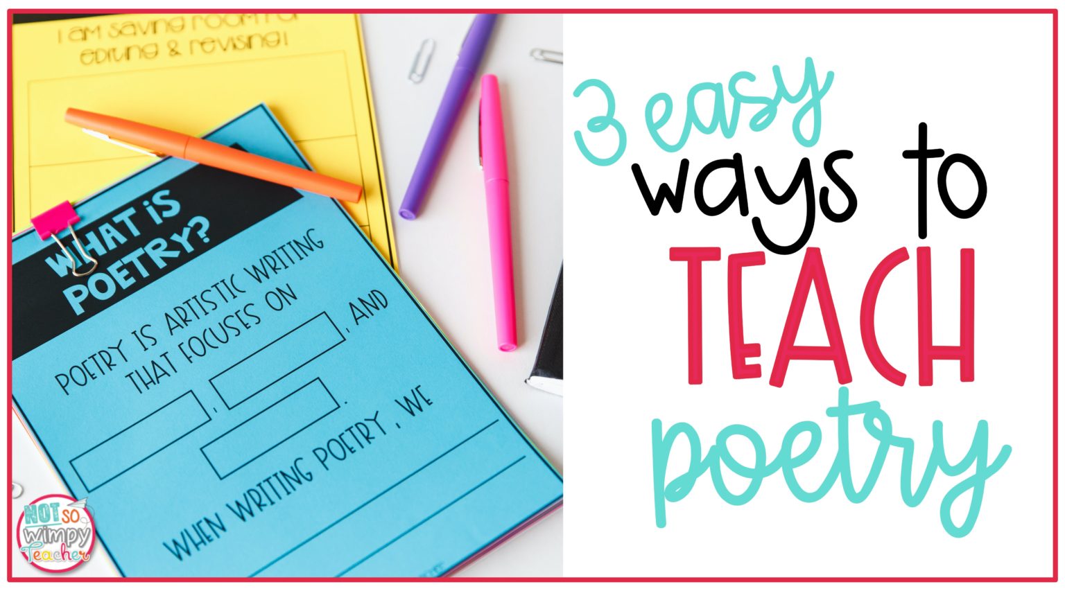 3-easy-ways-to-teach-poetry-not-so-wimpy-teacher