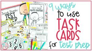 9 Ways To Use Task Cards For Test Prep - Not So Wimpy Teacher