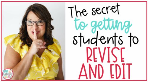 The Secret to Getting Students to Revise and Edit cover image of woman in yellow shirt holding her finger to her lips