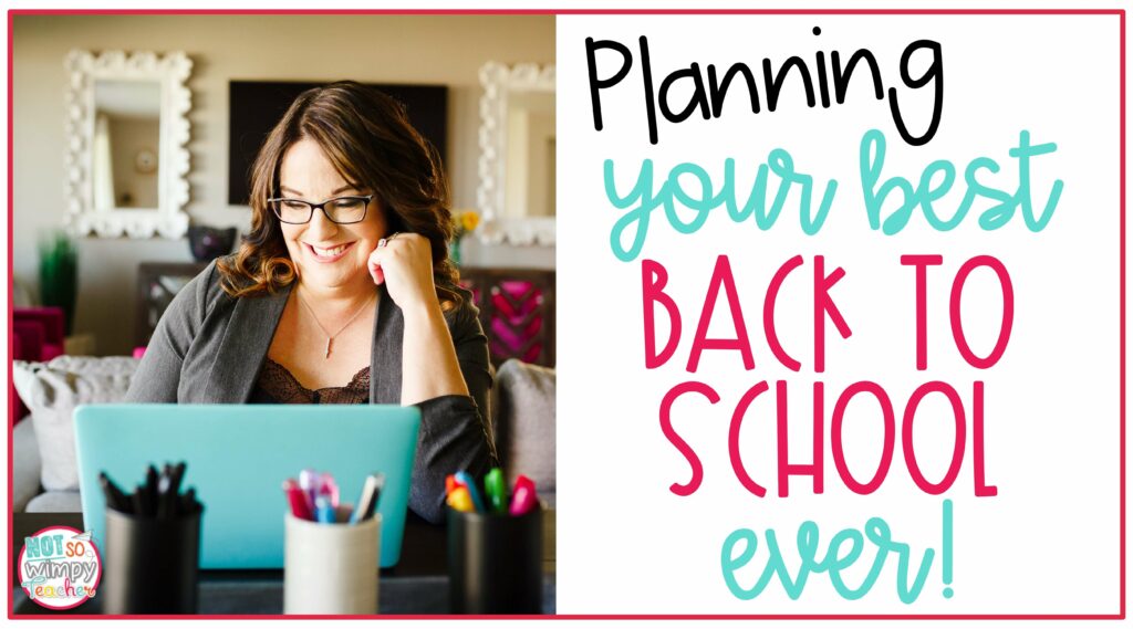 Cover image of teacher sitting at desk with teal laptop for Planning your best back to school ever!