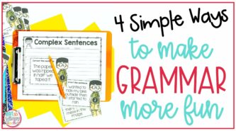 Cover image for 4 Simple Ways to make Grammar More Fun showing complex sentences paper on orange clipboard with orange pen and task cards