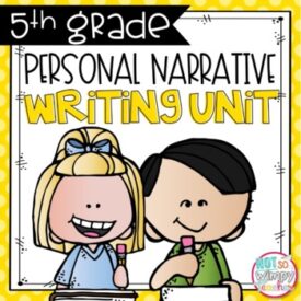 https://www.teacherspayteachers.com/Product/Personal-Narrative-Writing-Unit-FIFTH-GRADE-4484117