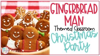 Gingerbread man themed classroom party