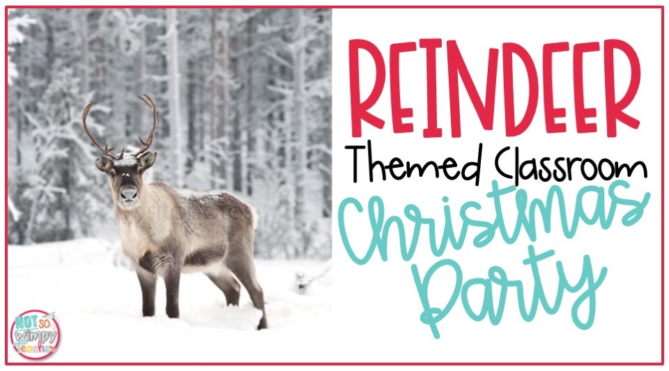 Reindeer themed classroom party cover image