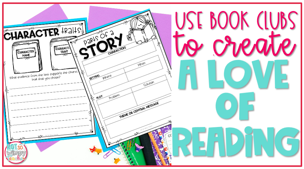 Use Book Clubs to Create a Love of Reading Cover image 