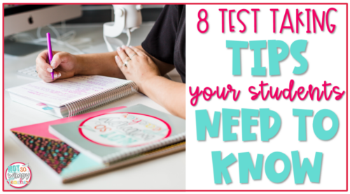 8 test Taking Tips Your students need to know