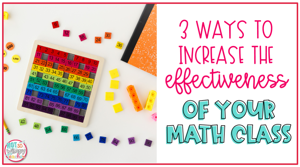 3 Ways to increased the effectiveness of your math class cover image showing manipulatives