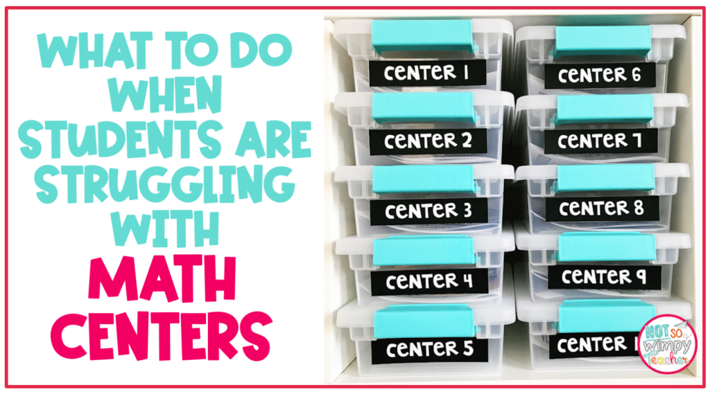 What to Do When Students are struggling with math centers cove image