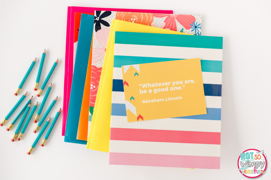 Picture of notebooks with a quote on the top that says, "Whatever you are, be a good one." By Abraham Lincoln.