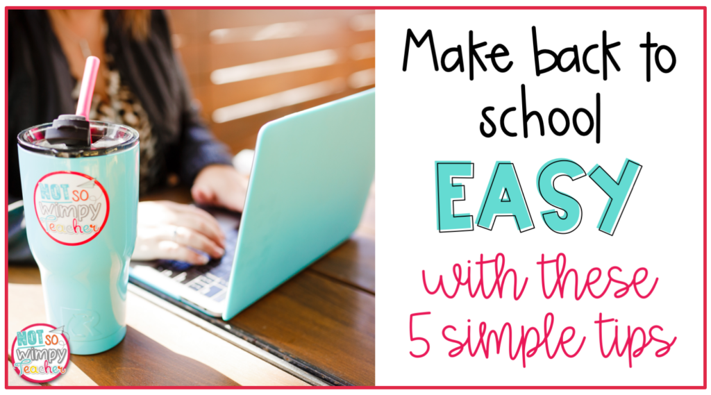 Image says, "Make Back to School Easy with these Five Simple Tips".