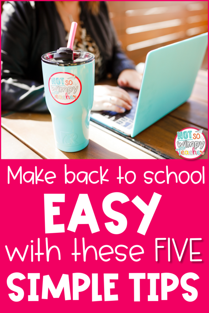 Image says, "Make Back to School Easy with these Five Simple Tips".