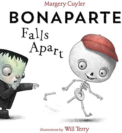 Bonaparte Falls Apart, by Margery Cuyler & Will Terry