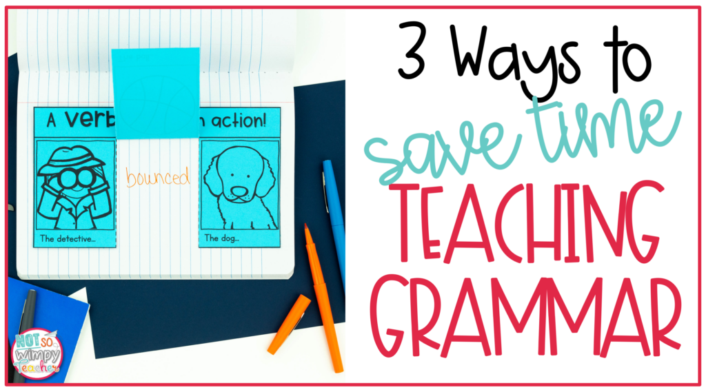 Image with a notebook that says "3 ways to save time teaching grammar."