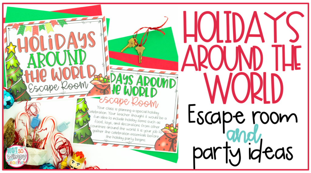 Image shows samples pages from the Holidays Around the World Escape Room resource and says, "Holidays Around the World: Escape Room and Party Ideas."