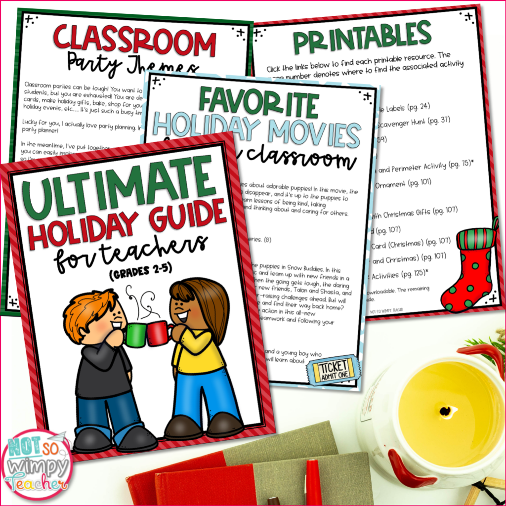 Image shows sample pages from the Ultimate Holiday Guide, including classroom party themes and other must-do holiday tips. 