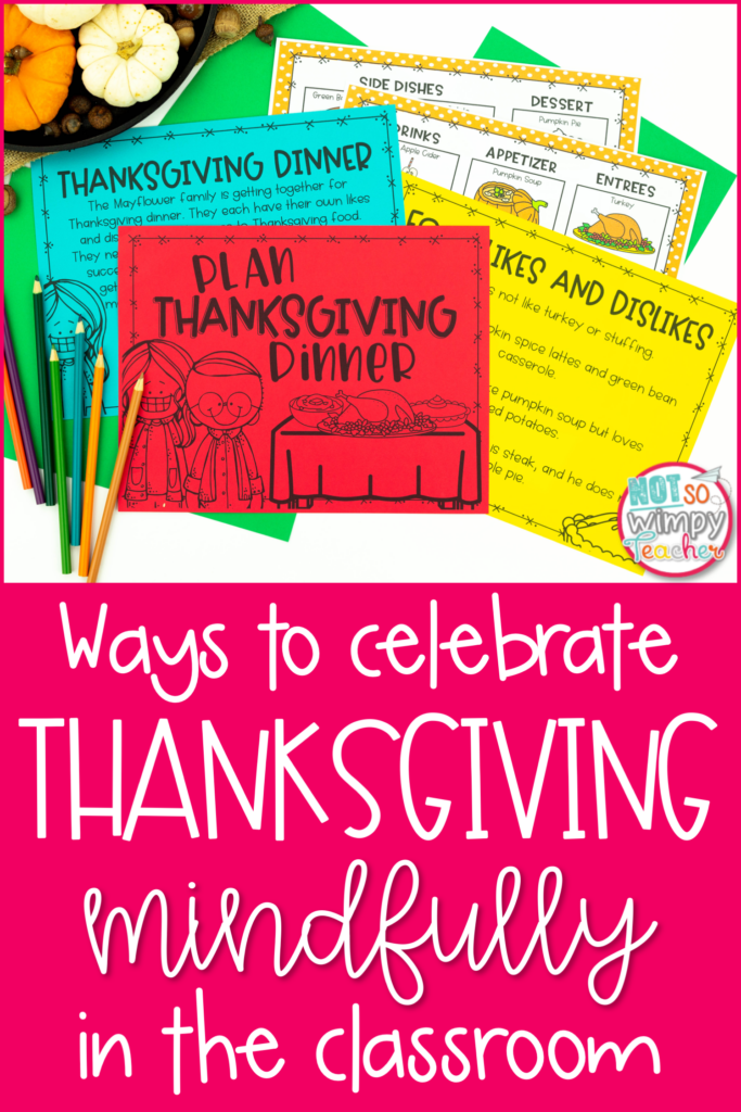 The image shows examples from the Thanksgiving Dinner math activity and says "Ways to Celebrate Thanksgiving Mindfully." 