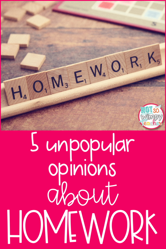 This image says, "5 Unpopular Opinions About Homework." 