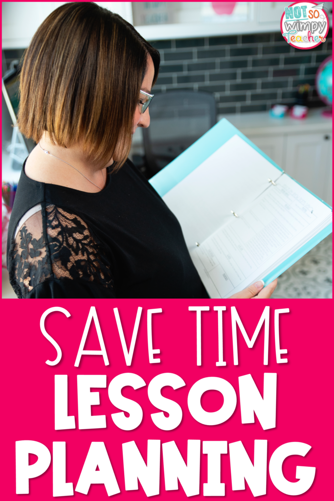 This photo has text that says, "Save Time Lesson Planning." 