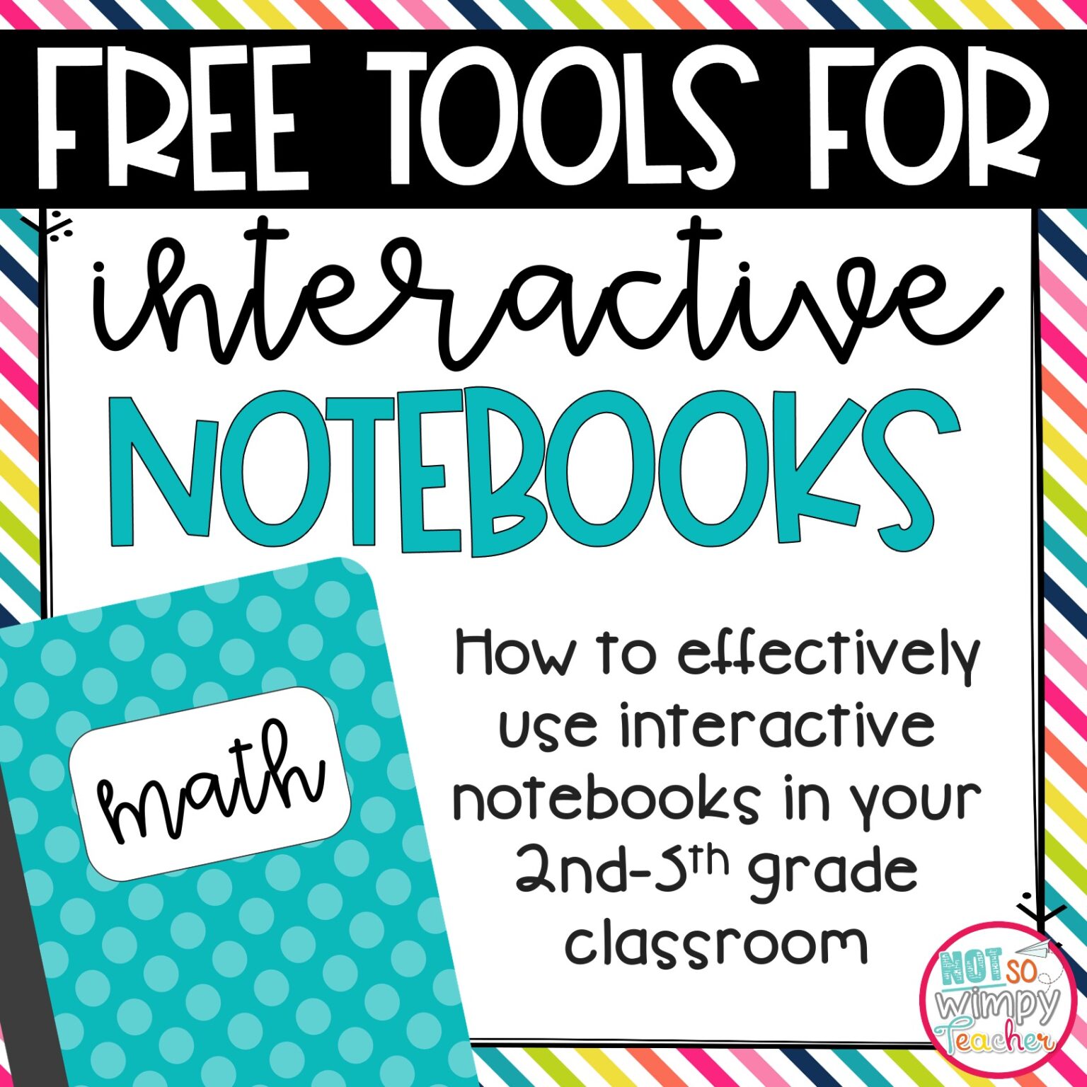 FREE Tools for Interactive Notebooks - Not So Wimpy Teacher